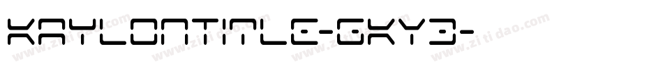 KaylonTitle-gKY3字体转换