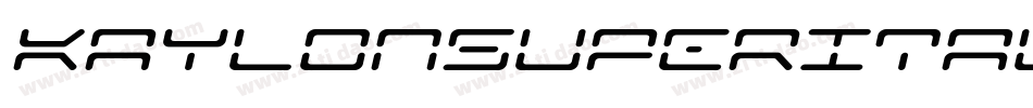 KaylonSuperItalic-Xpx2字体转换 KaylonSuperItalic-Xpx2字体转换