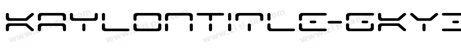 KaylonTitle-gKY3字体转换