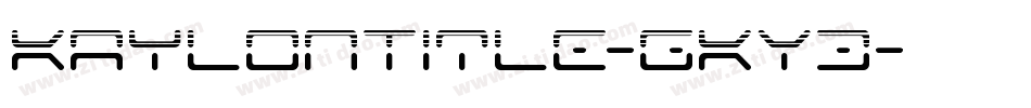 KaylonTitle-gKY3字体转换