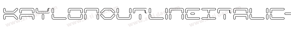 KaylonOutlineItalic-mdwV字体转换