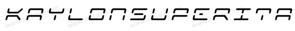 KaylonSuperItalic-Xpx2字体转换 KaylonSuperItalic-Xpx2字体转换
