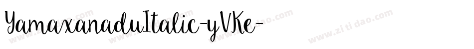 YamaxanaduItalic-yVKe字体转换