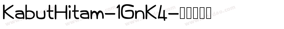 KabutHitam-1GnK4字体转换