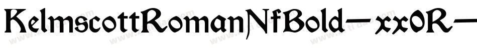 KelmscottRomanNfBold-xx0R字体转换