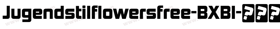Jugendstilflowersfree-BXBl字体转换