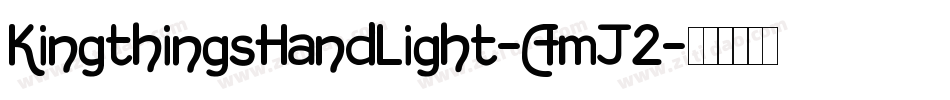KingthingsHandLight-AmJ2字体转换