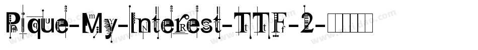 Pique-My-Interest-TTF-2字体转换