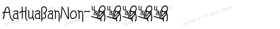 AaHuaBanNon字体转换