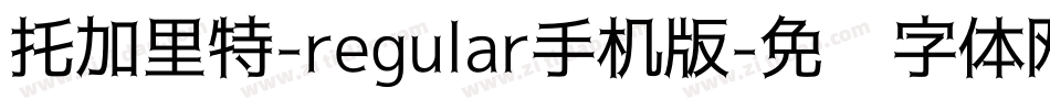 托加里特-regular手机版字体转换