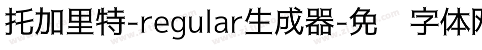托加里特-regular生成器字体转换