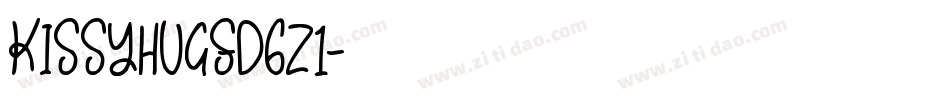 KissyHugs-D6Z1字体转换 KissyHugs-D6Z1字体转换