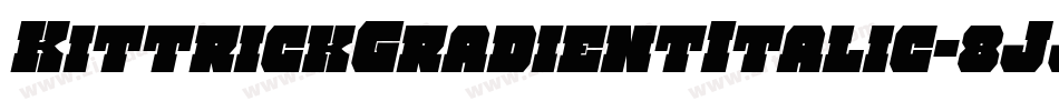 KittrickGradientItalic-8JJn字体转换