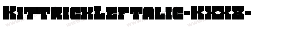 KittrickLeftalic-KXXX字体转换