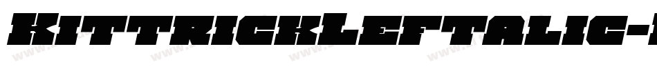KittrickLeftalic-KXXX字体转换