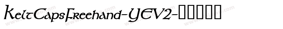 KeltCapsFreehand-YEV2字体转换
