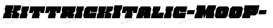KittrickItalic-MooP字体转换
