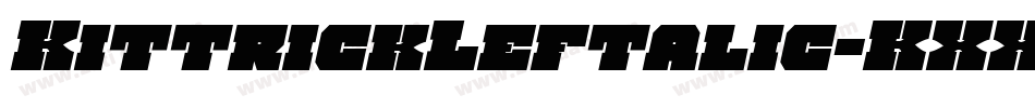 KittrickLeftalic-KXXX字体转换