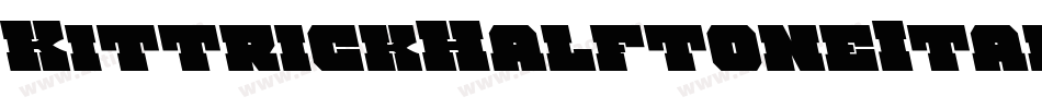 KittrickHalftoneItalic-rooB字体转换
