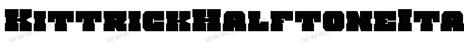 KittrickHalftoneItalic-rooB字体转换