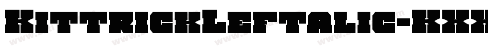 KittrickLeftalic-KXXX字体转换