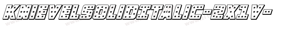 KnievelSolidItalic-2x1v字体转换