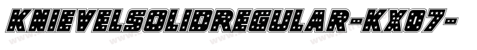 KnievelSolidRegular-KX07字体转换
