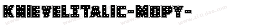 KnievelItalic-MopY字体转换