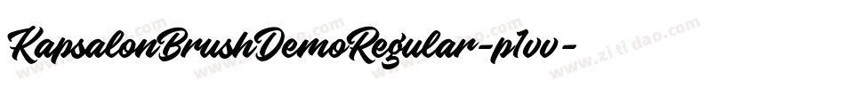 KapsalonBrushDemoRegular-p1vv字体转换 KapsalonBrushDemoRegular-p1vv字体转换