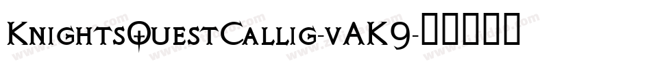 KnightsQuestCallig-vAK9字体转换