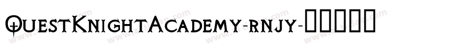 QuestKnightAcademy-rnjy字体转换
