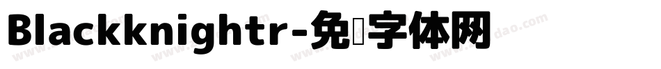 Blackknightr字体转换