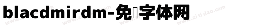 blacdmirdm字体转换