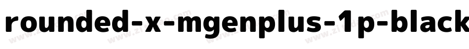 rounded-x-mgenplus-1p-black字体转换