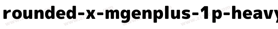 rounded-x-mgenplus-1p-heavy字体转换