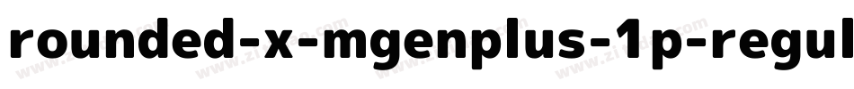 rounded-x-mgenplus-1p-regular字体转换