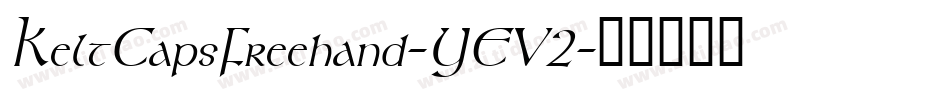 KeltCapsFreehand-YEV2字体转换