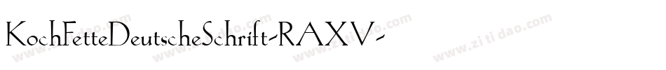 KochFetteDeutscheSchrift-RAXV字体转换