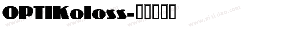 OPTIKoloss字体转换