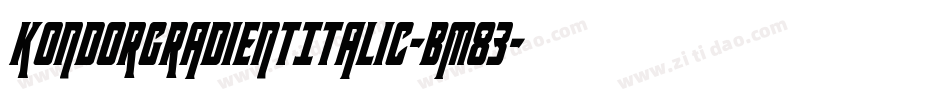 KondorGradientItalic-BM83字体转换