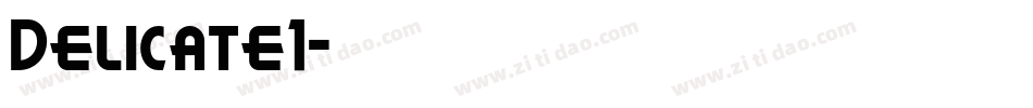 Delicate1字体转换