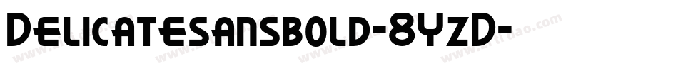 Delicatesansbold-8YzD字体转换