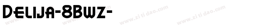 Delija-8Bwz字体转换
