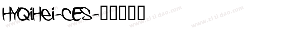 HYQiHei-CES字体转换