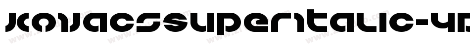 KovacsSuperItalic-4DD4字体转换