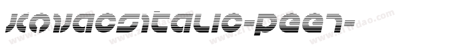 KovacsItalic-Pee7字体转换 KovacsItalic-Pee7字体转换