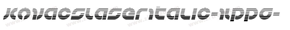 KovacsLaserItalic-XppG字体转换