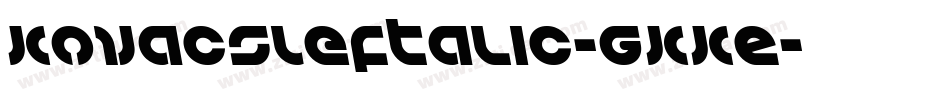 KovacsLeftalic-gKKE字体转换