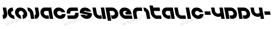 KovacsSuperItalic-4DD4字体转换