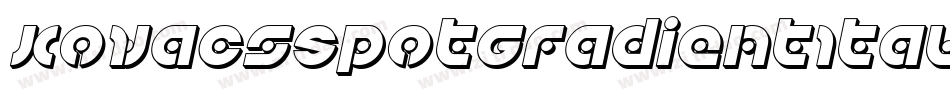 KovacsSpotGradientItalic-pXXD字体转换